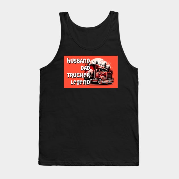 Husband Dad Trucker Legend #7 Tank Top by aifuntime